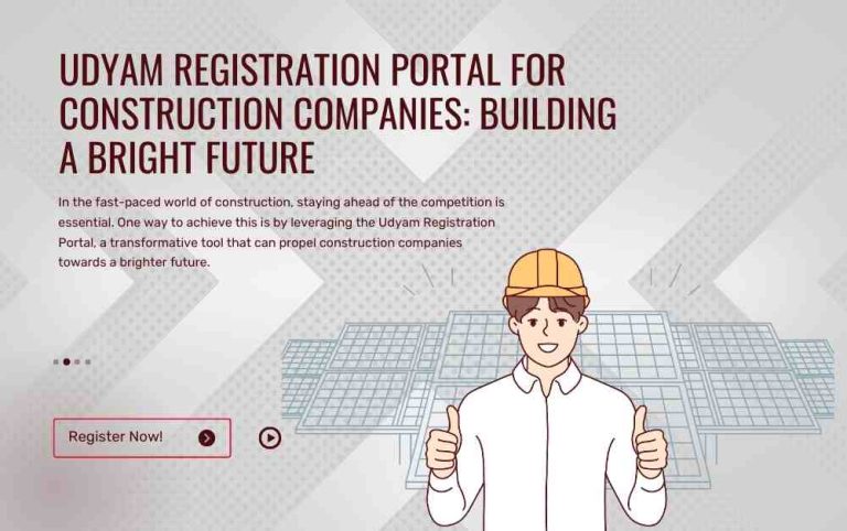 Udyam Registration Portal for Construction Companies Building a Bright Future